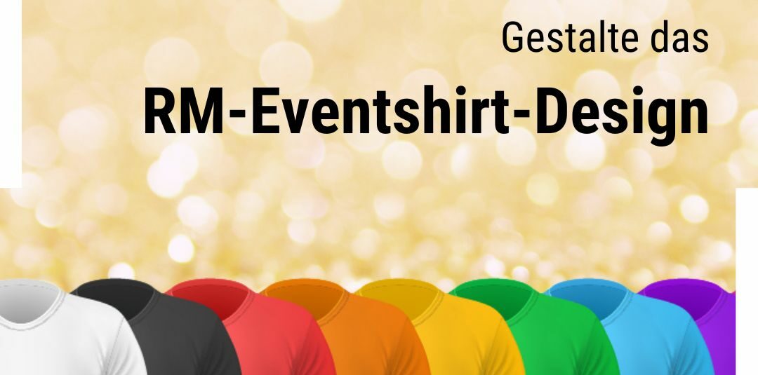 RM 2024: Event Shirt Design Gesucht!