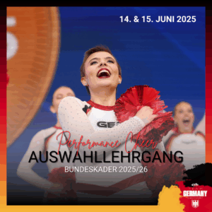 Jetzt zum Auswahllehrgang für das Team Germany Performance Cheer Freestyle Pom anmelden!
